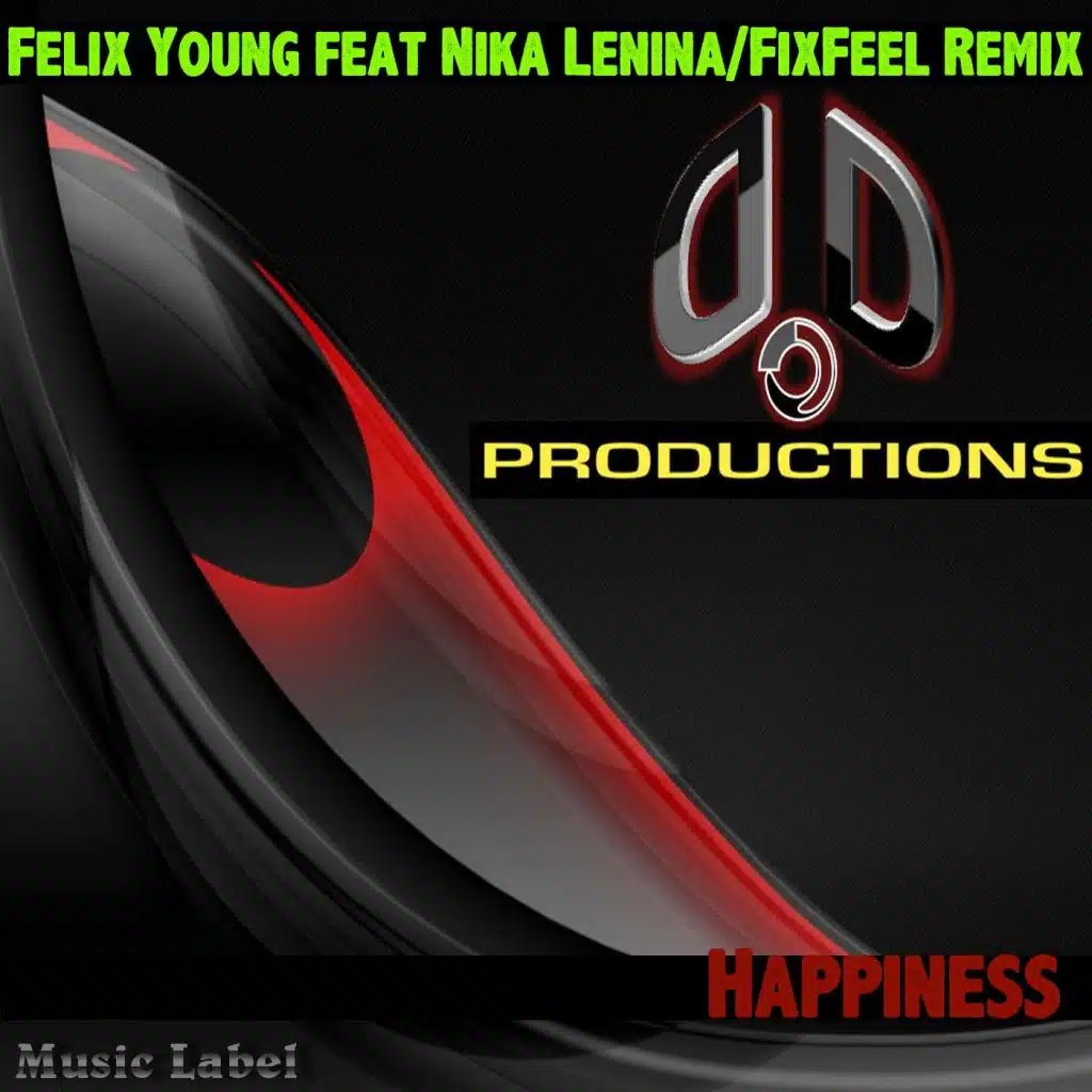 Happiness (Fixfeel Remix) [feat. Nika Lenina]