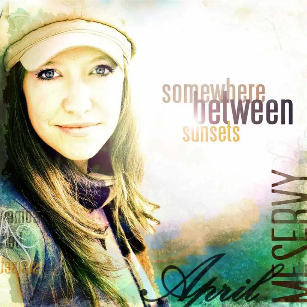 Somewhere Between Sunsets