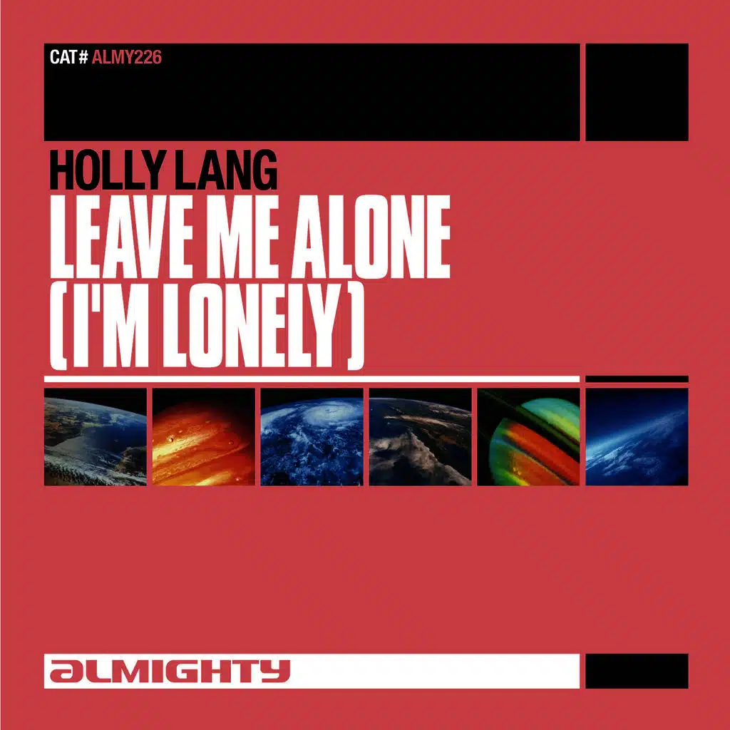 Almighty Presents: Leave Me Alone (I'm Lonely)