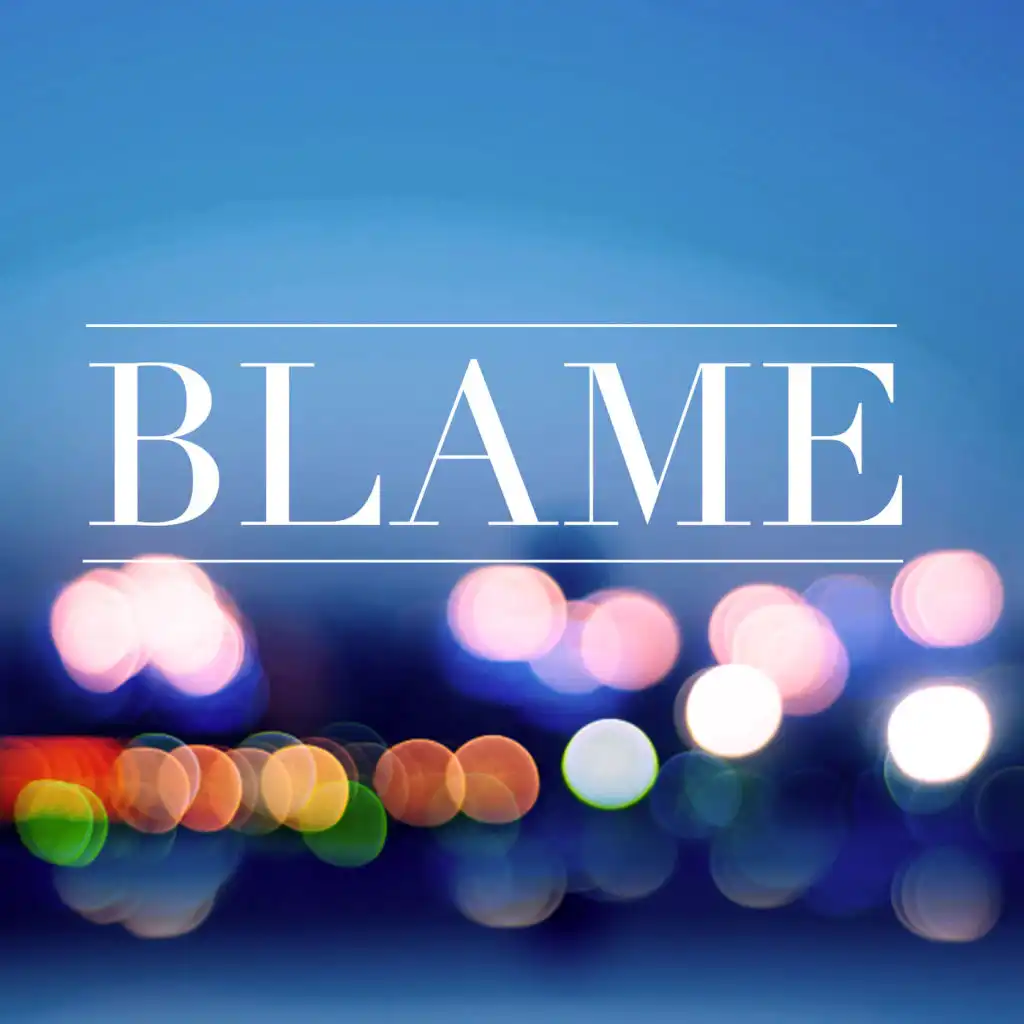 Blame (Deep House Version)