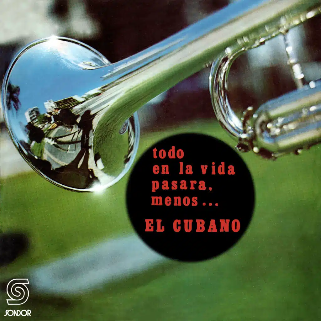 Todo en la Vida Pasará, Menos...