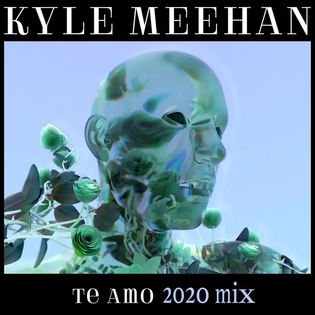 Te Amo (2020 Mix)
