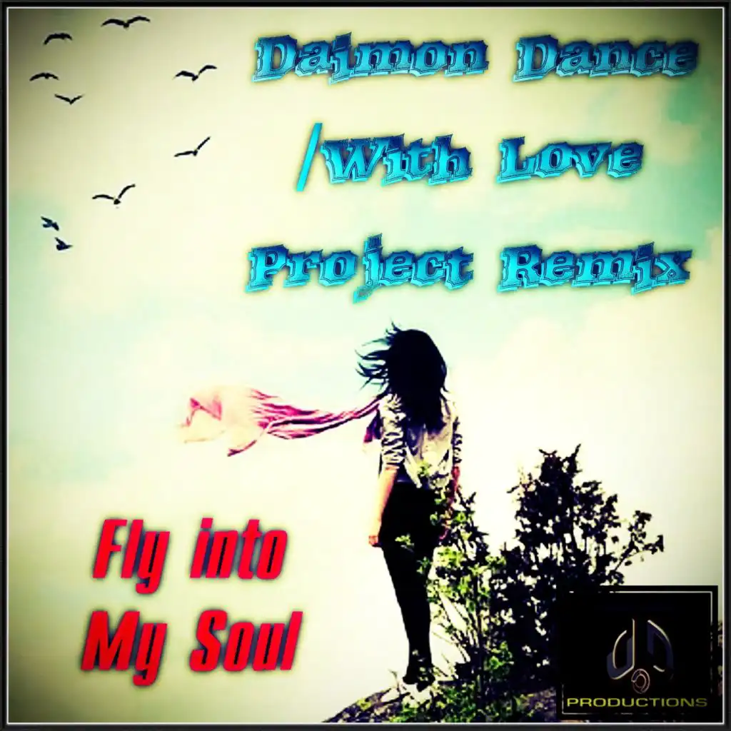 Fly Into My Soul (Radio Edit)