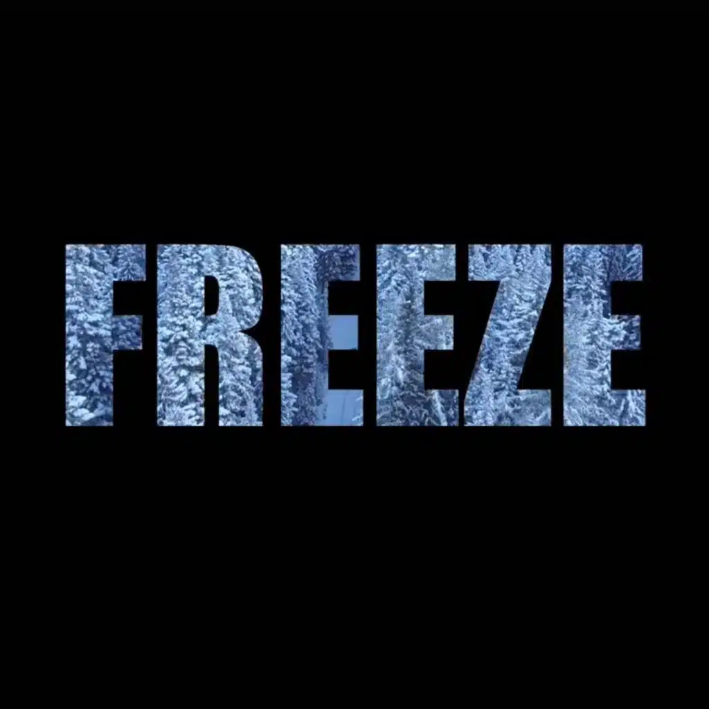 Freeze