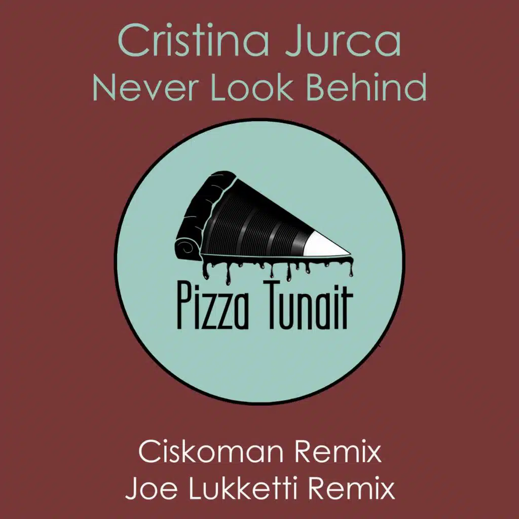 Never Look Behind (Ciskoman Remix)