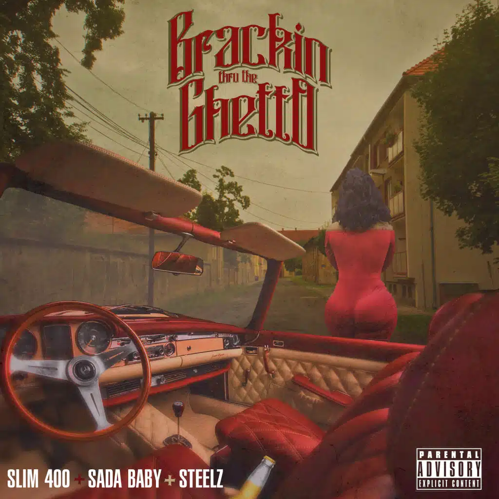 Brackin Thru The Ghetto (feat. Sada Baby)