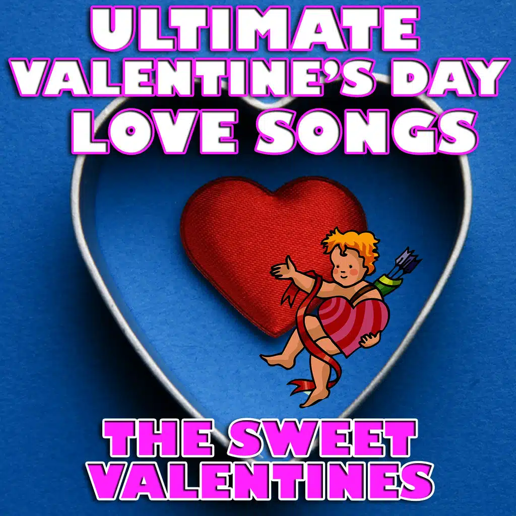 Ultimate Valentine's Day Love Songs