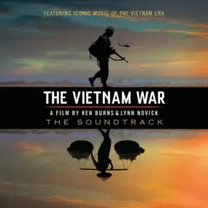 The Vietnam War - A Film By Ken Burns & Lynn Novick (The Soundtrack)