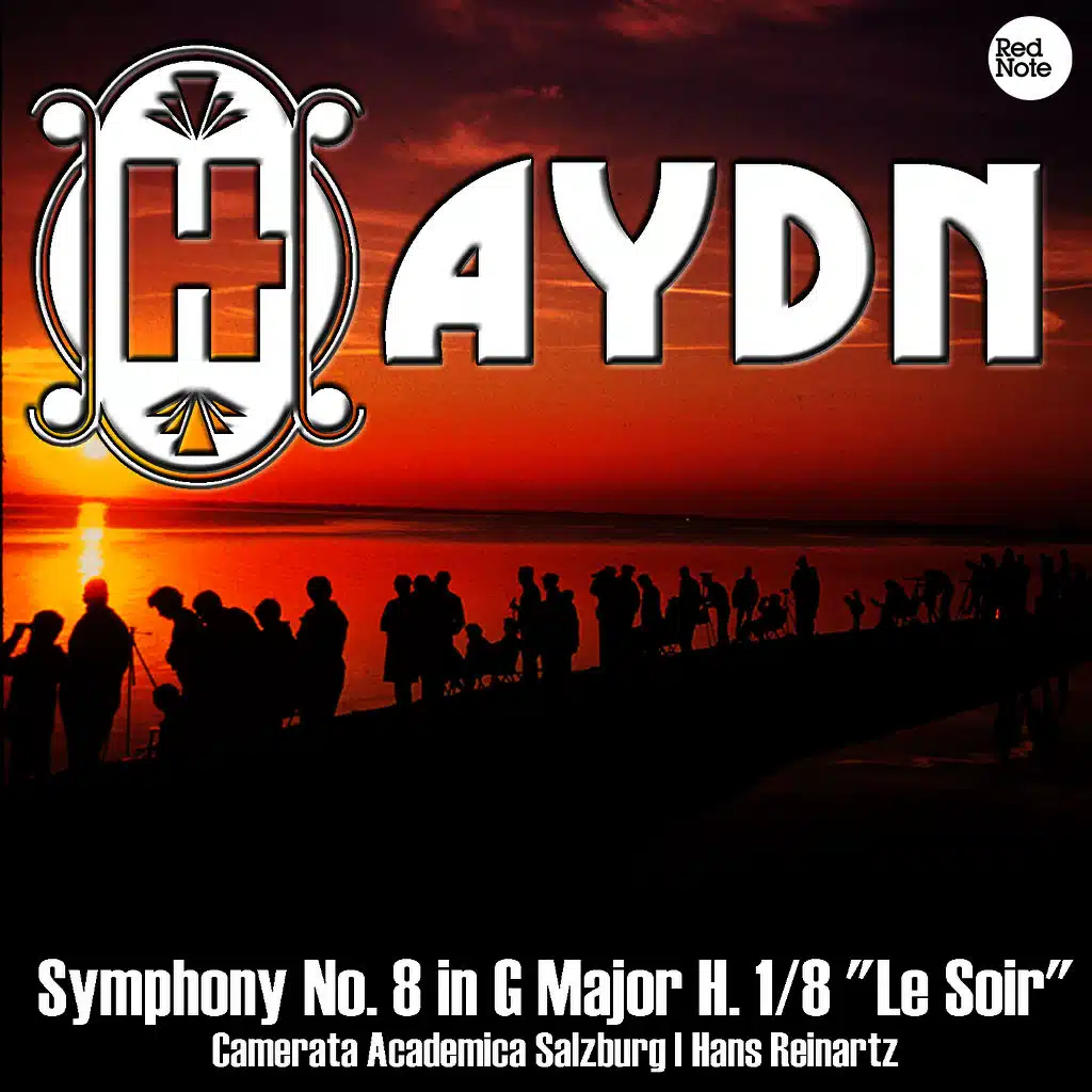 Haydn: Symphony No. 8 in G Major H. 1/8 "Le Soir"