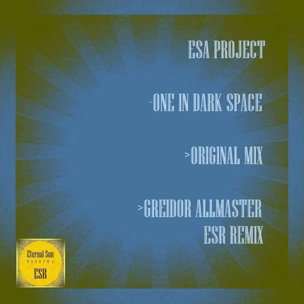 One In Dark Space (Greidor Allmaster ESR Remix)