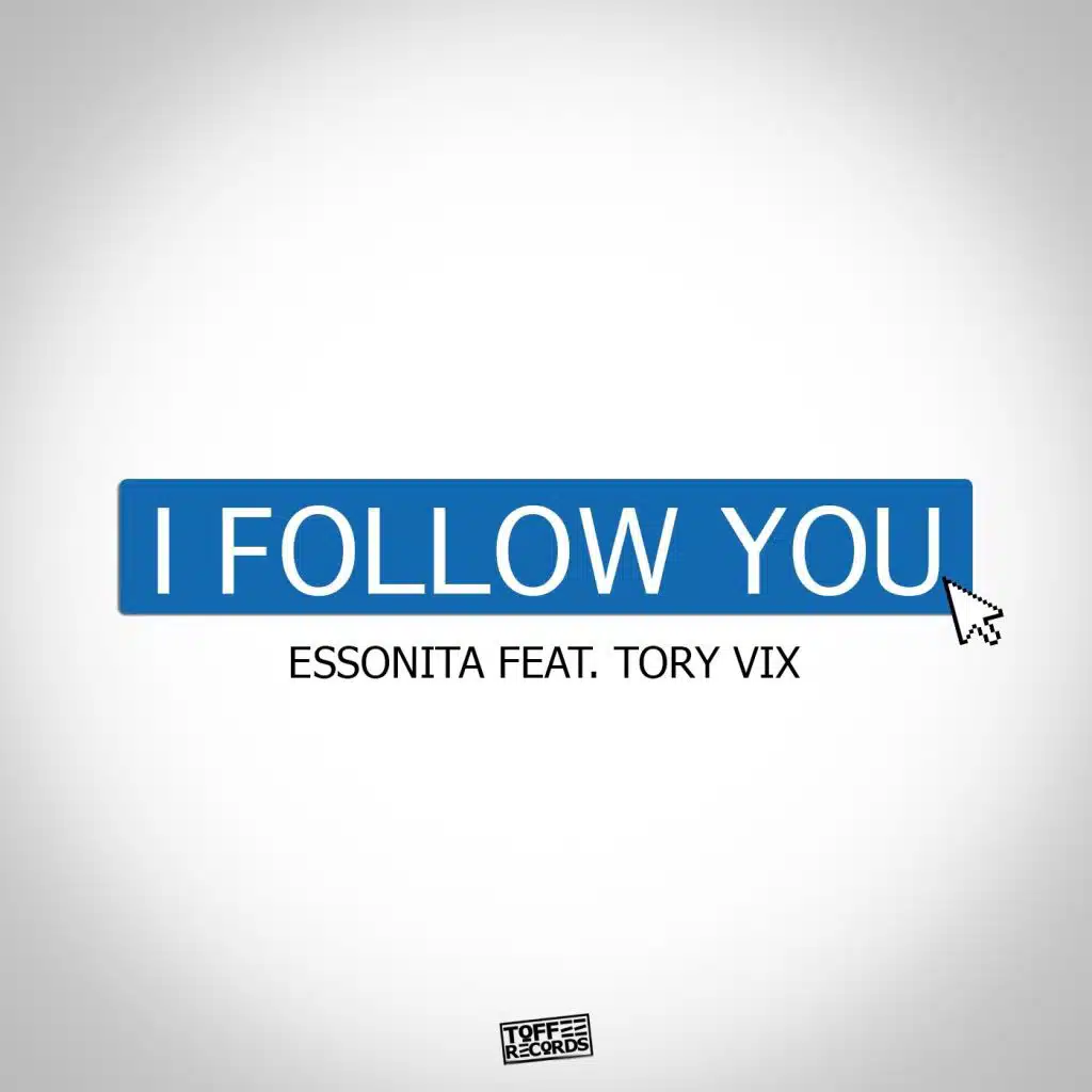 I Follow You (feat. Tory Vix)