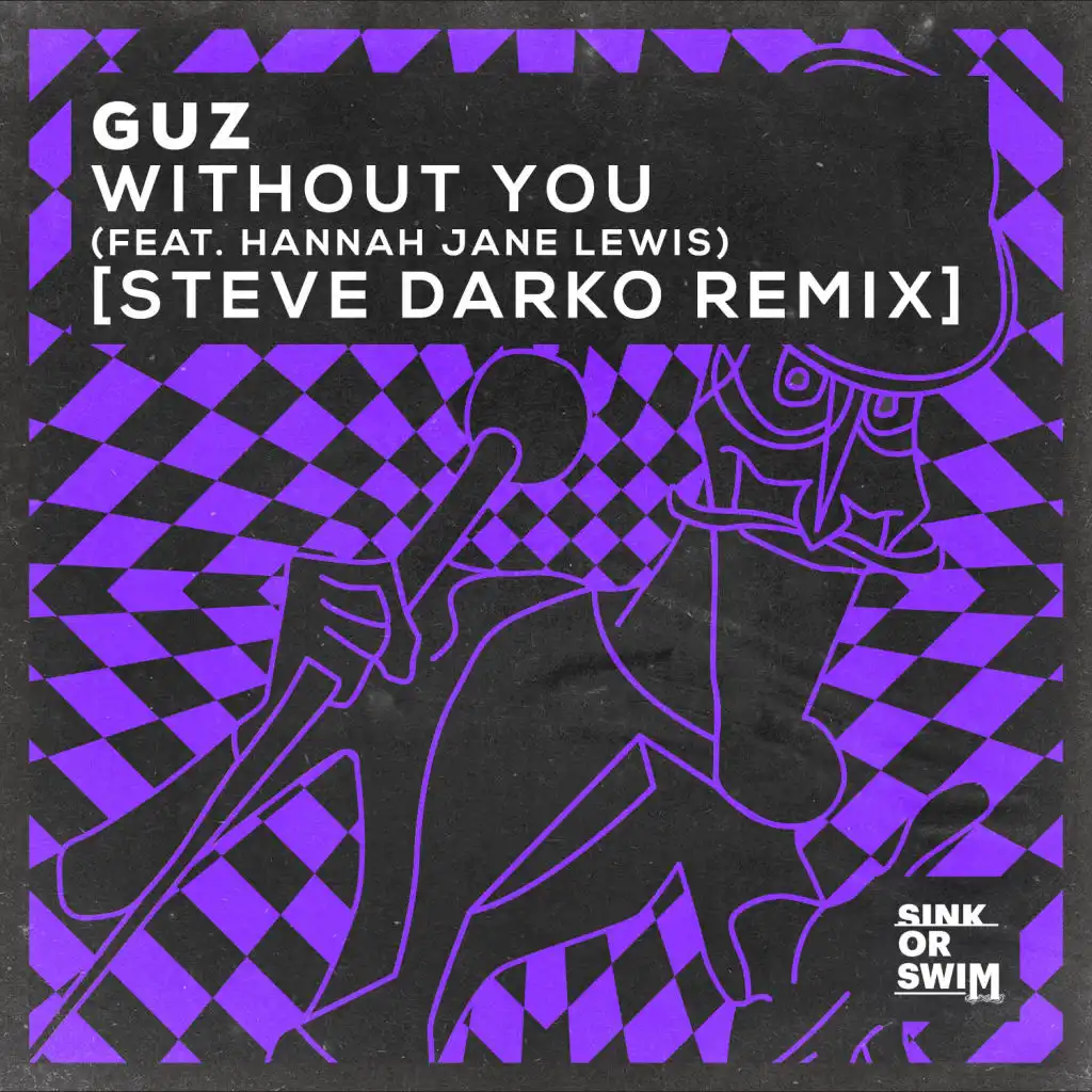 Without You (feat. Hannah Jane Lewis) [Steve Darko Remix]