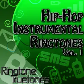Hip-Hop Instrumental Ringtones Vol. 1 - Greatest Hip Hop Ringtone Beats