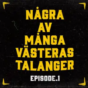 Några Av Många Västerås Talanger Ep. 1 (feat. Matthews Green, RKL, Shanti Blanco & ASTRALA)