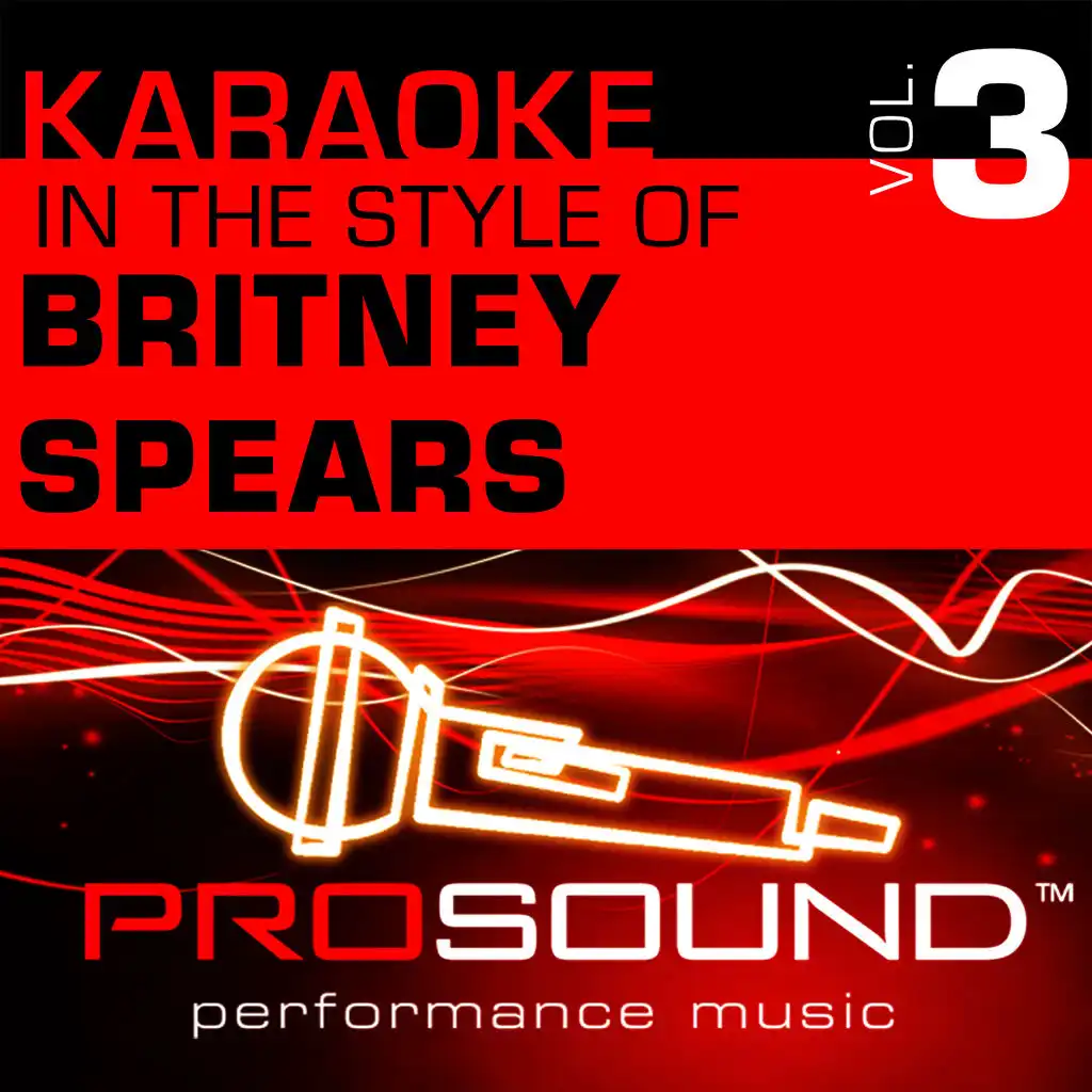 I'm Not A Girl, Not Yet A Woman (Karaoke With Background Vocals)[In the style of Britney Spears]