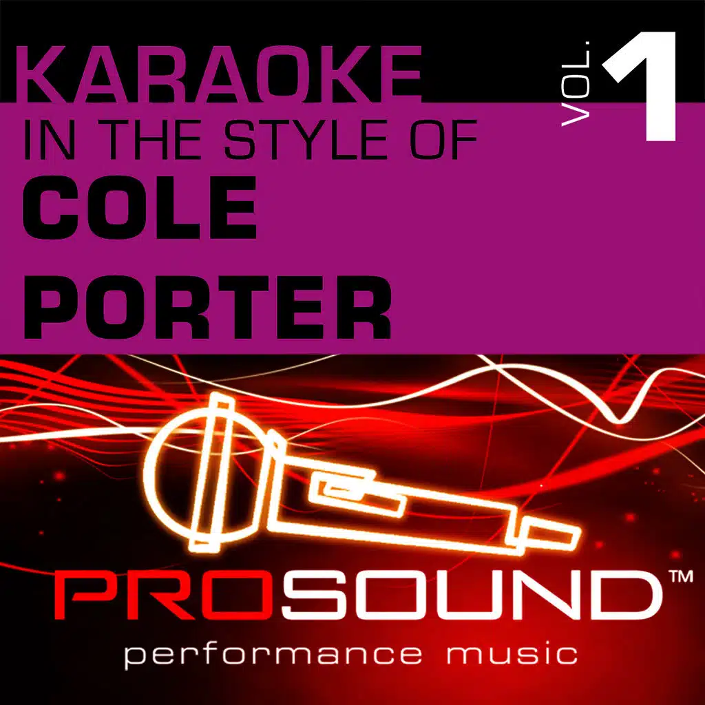 Karaoke - In the Style of Cole Porter, Vol. 1 (Professional Performance Tracks)