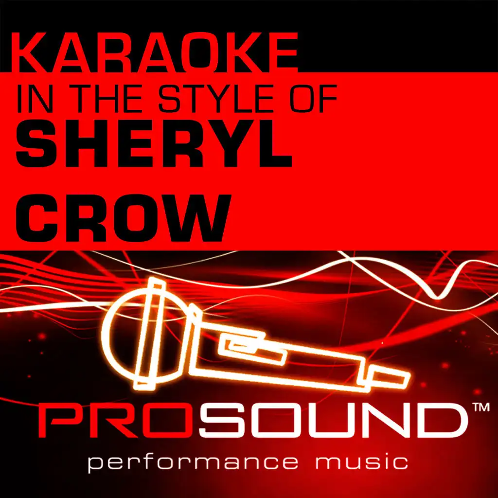 Everyday Is A Winding Road (Karaoke With Background Vocals)[In the style of Sheryl Crow]