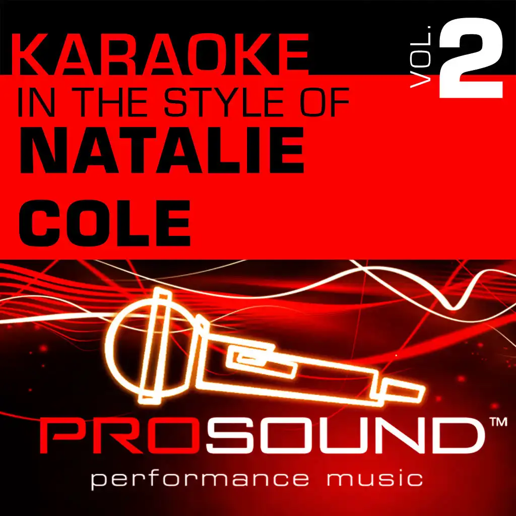 Our Love (Karaoke With Background Vocals)[In the style of Natalie Cole]