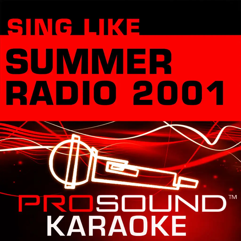 Sing Like Summer Radio 2001 (Karaoke Performance Tracks)