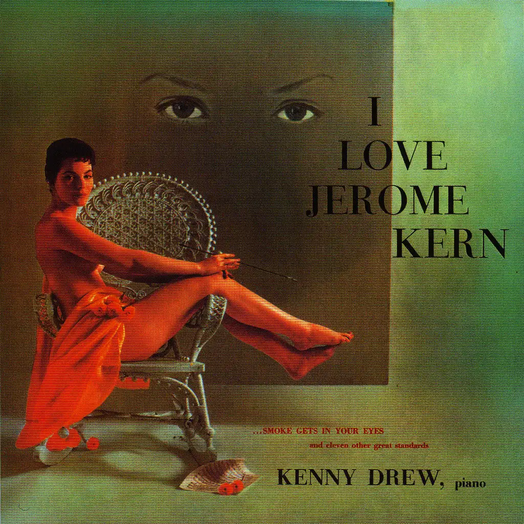 The song is you (I Love Jerome Kern)