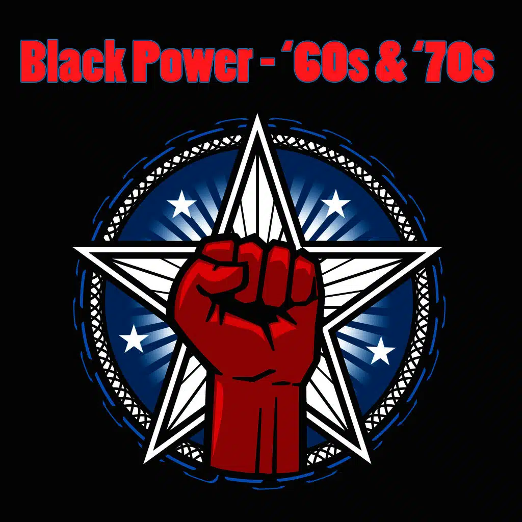 Black Power - '60s & '70s