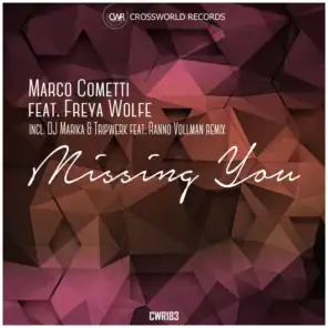 Missing You (DJ Marika, Tripwerk feat. Ranno Vollman Remix) [feat. Freya Wolfe & DJ Marika, Tripwerk, Ranno Vollman]