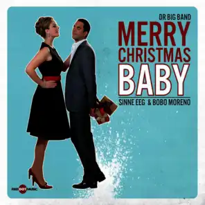 Merry Christmas Baby (feat. Sinne Eeg & Bobo Moreno)