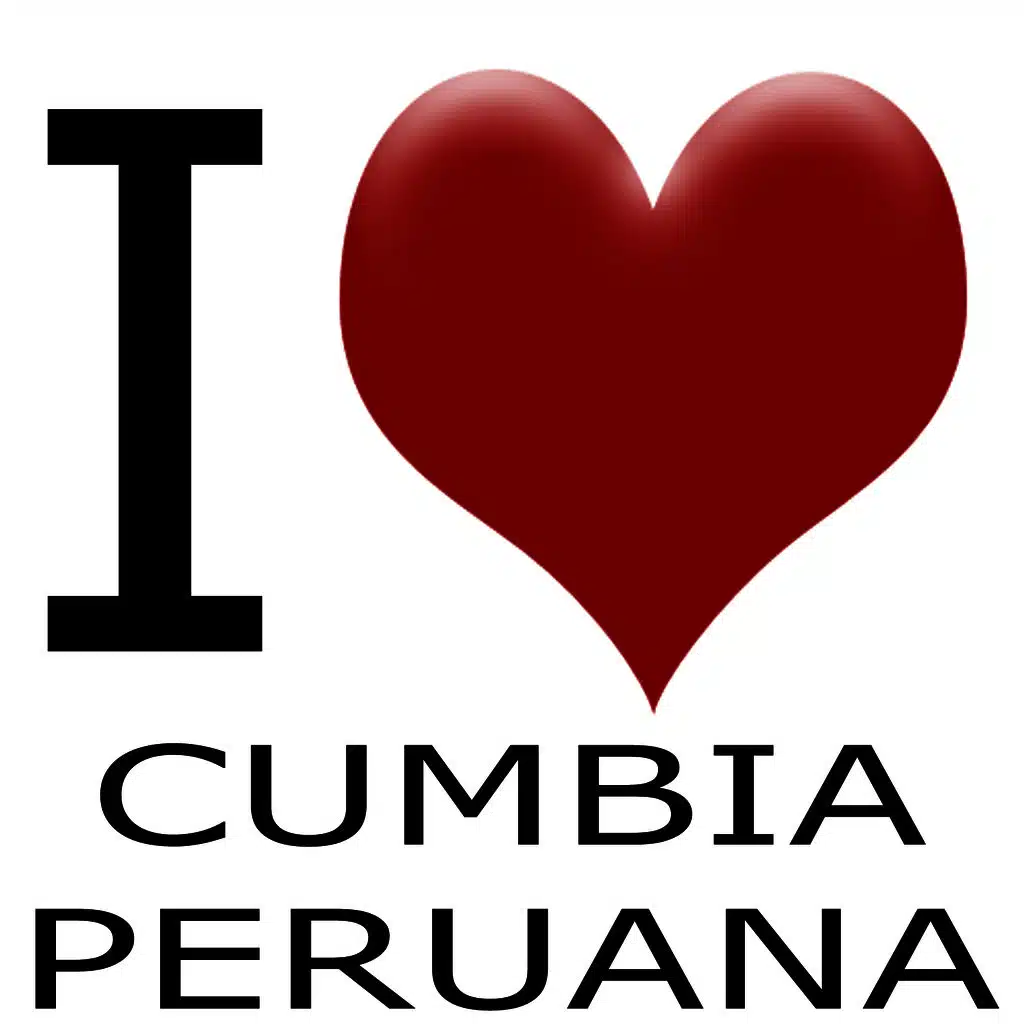 I love Cumbia Peruana
