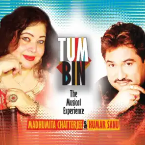 Tum Bin: The Musical Experience