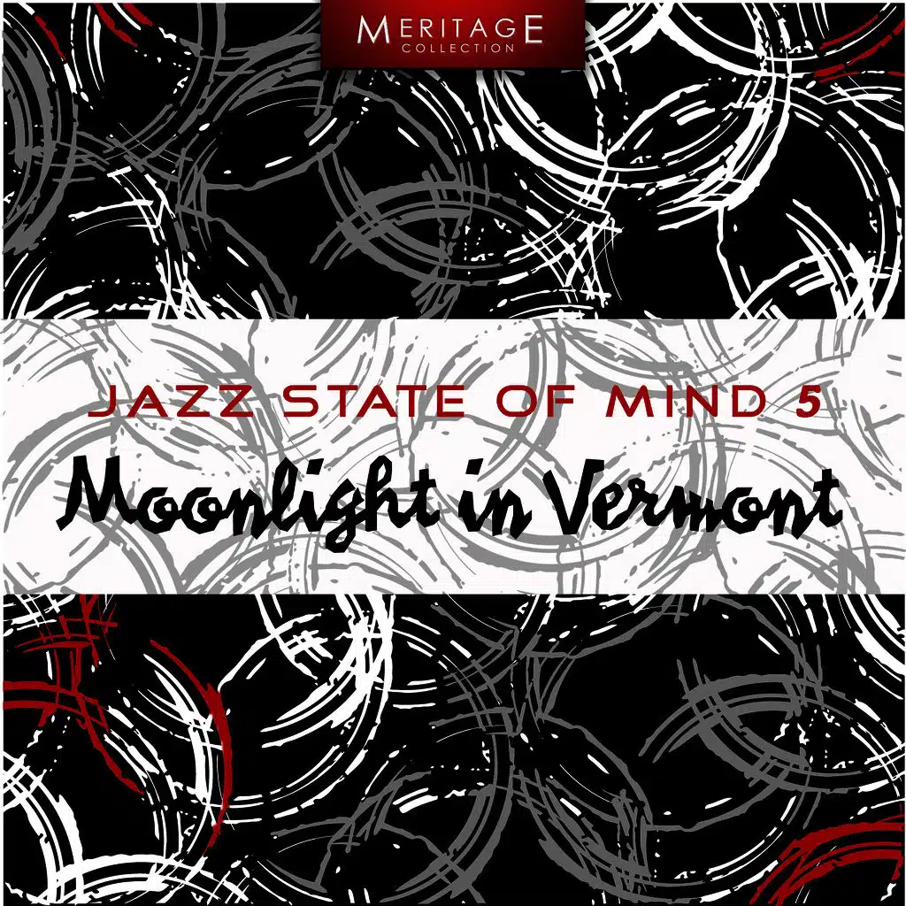 Meritage Jazz: Moonlight in Vermont, Vol. 5