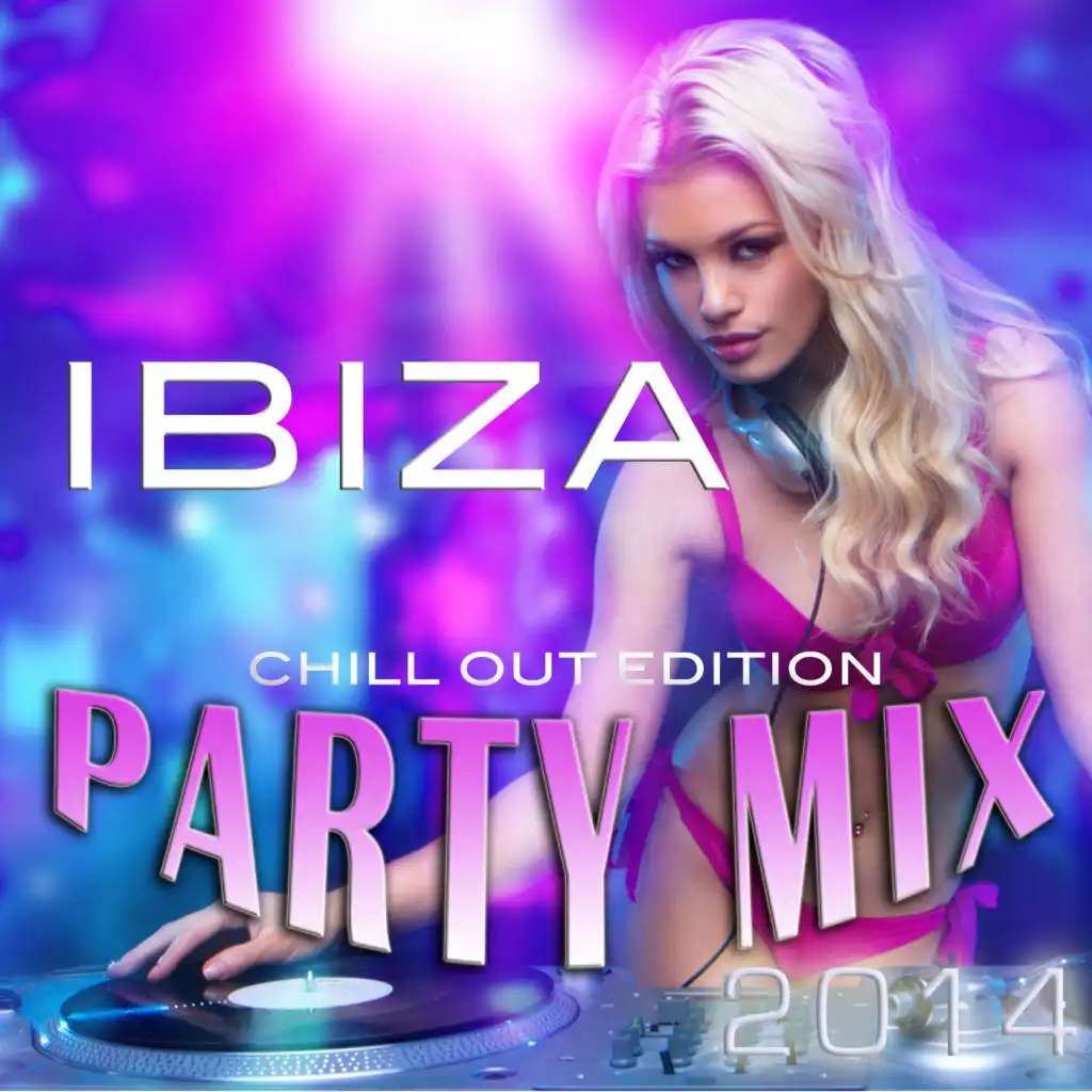 Dance IBIZA Summer Party MIX 2014 (Chill Out Edition)