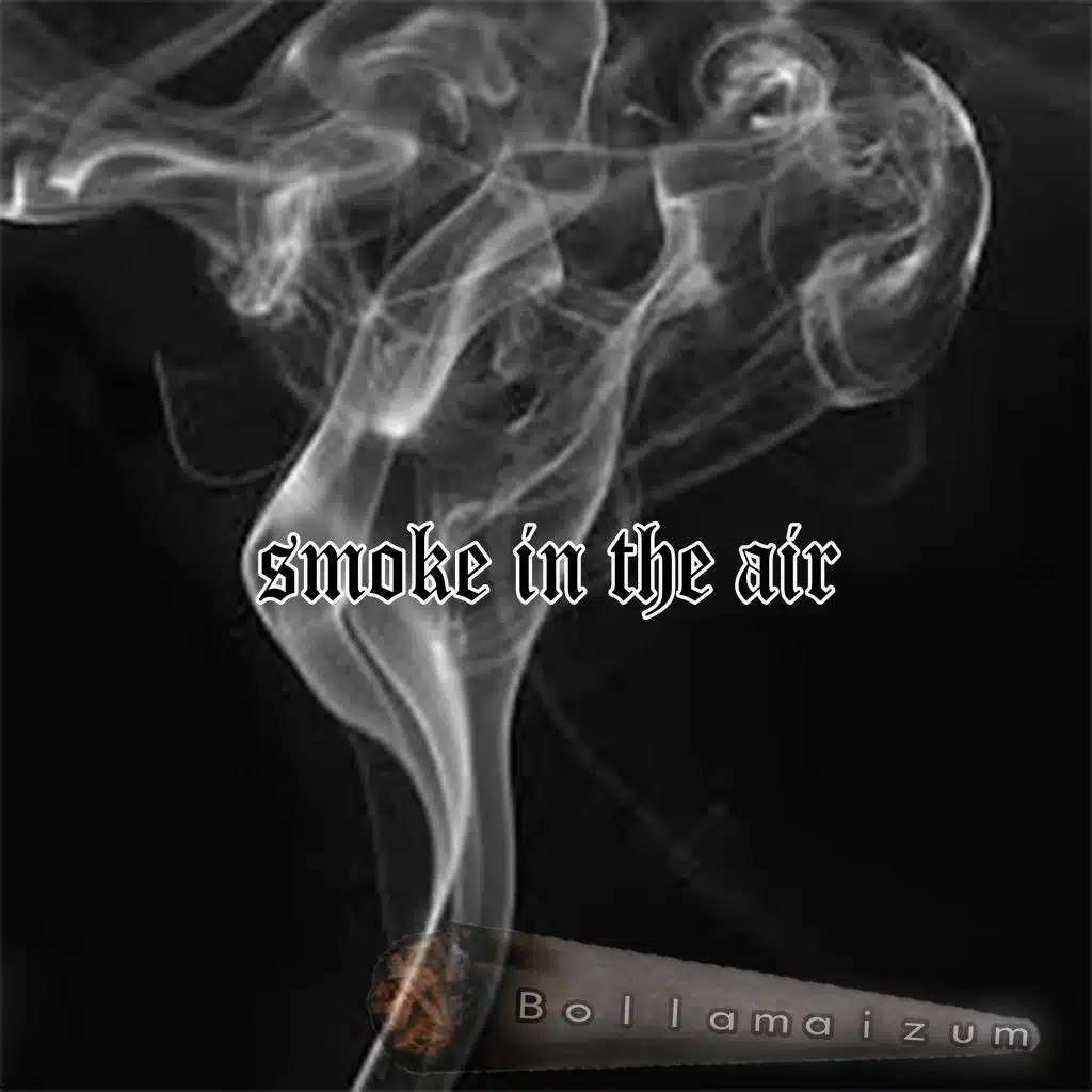 Smoke In The Air