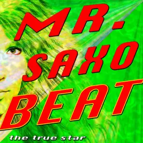 Mr. Saxobeat (Alexandra Stan Tribute)