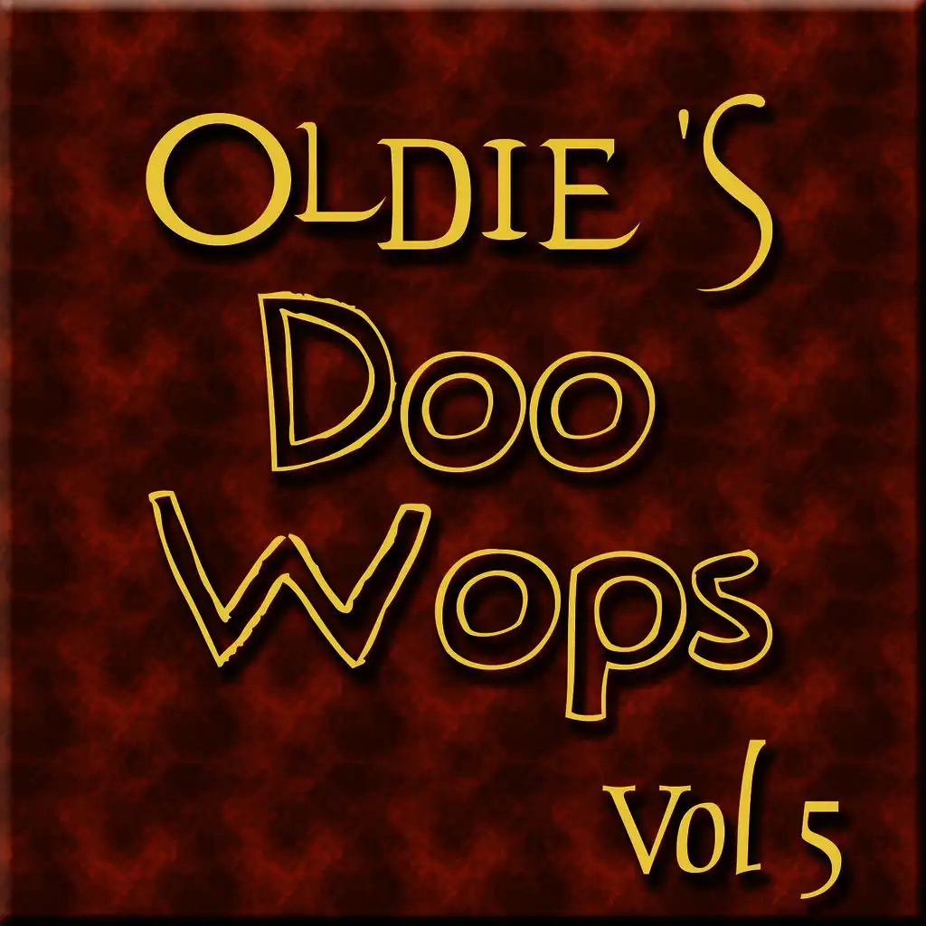 Oldies Doo Wops Vol 5