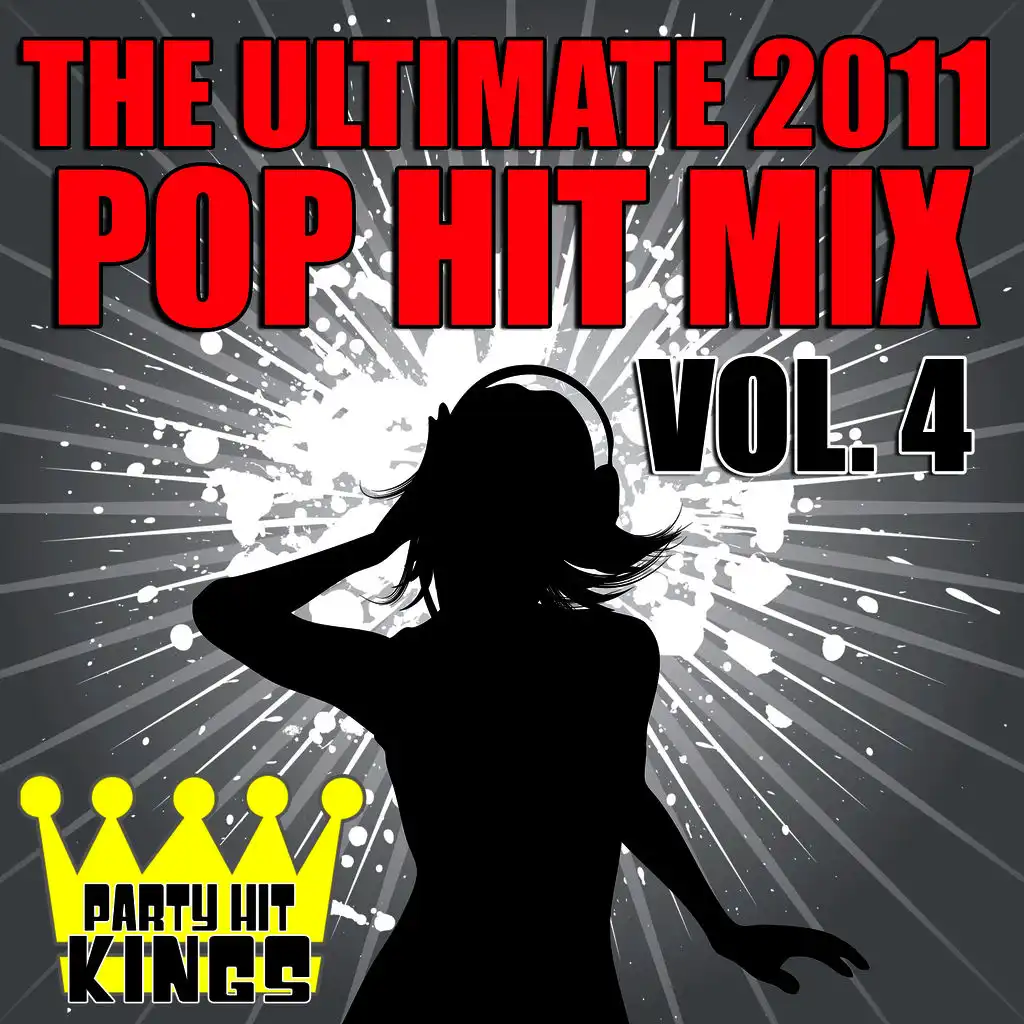 The Ultimate 2011 Pop Hit Mix Vol. 4
