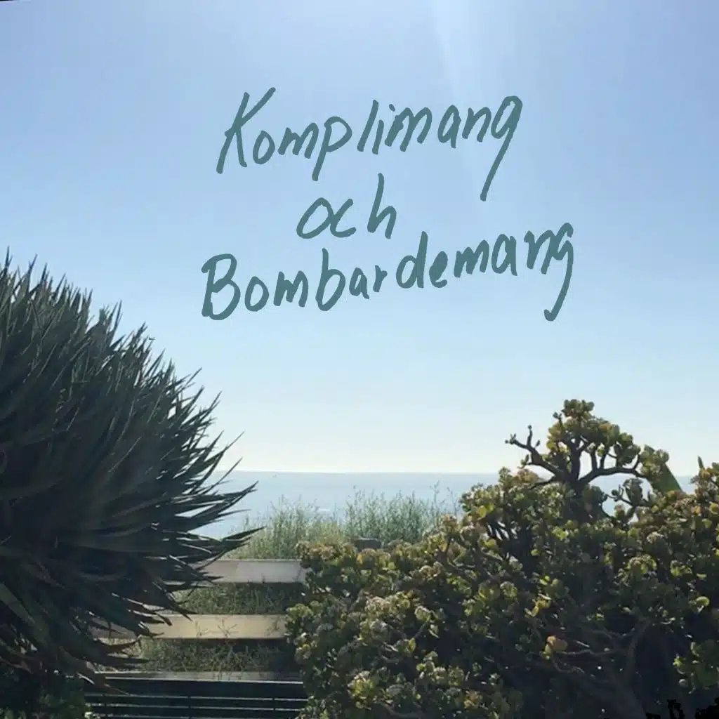 Komplimang och bombardemang