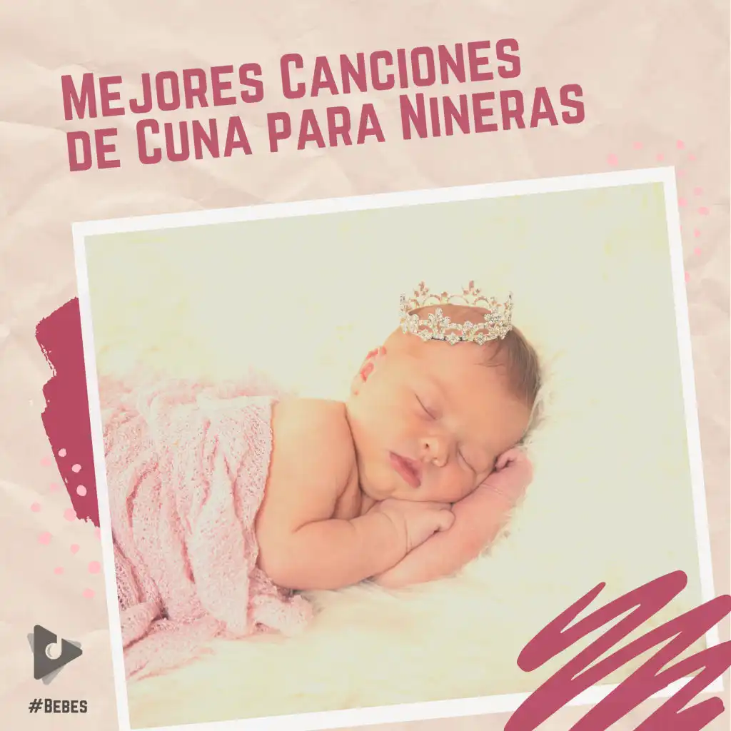 Mejores Canciones de Cuna para Niñeras