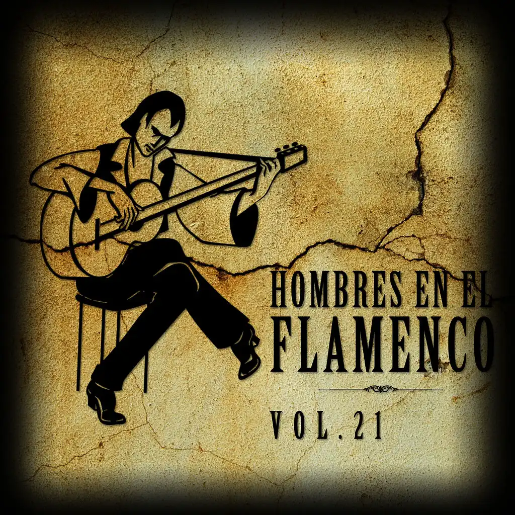 Hombres en el Flamenco Vol.21 (Edición Remasterizada)