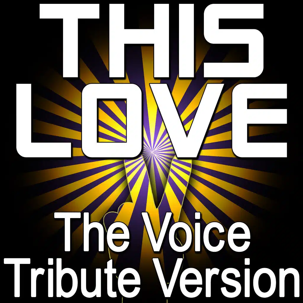 This Love - The Voice Tribute Version