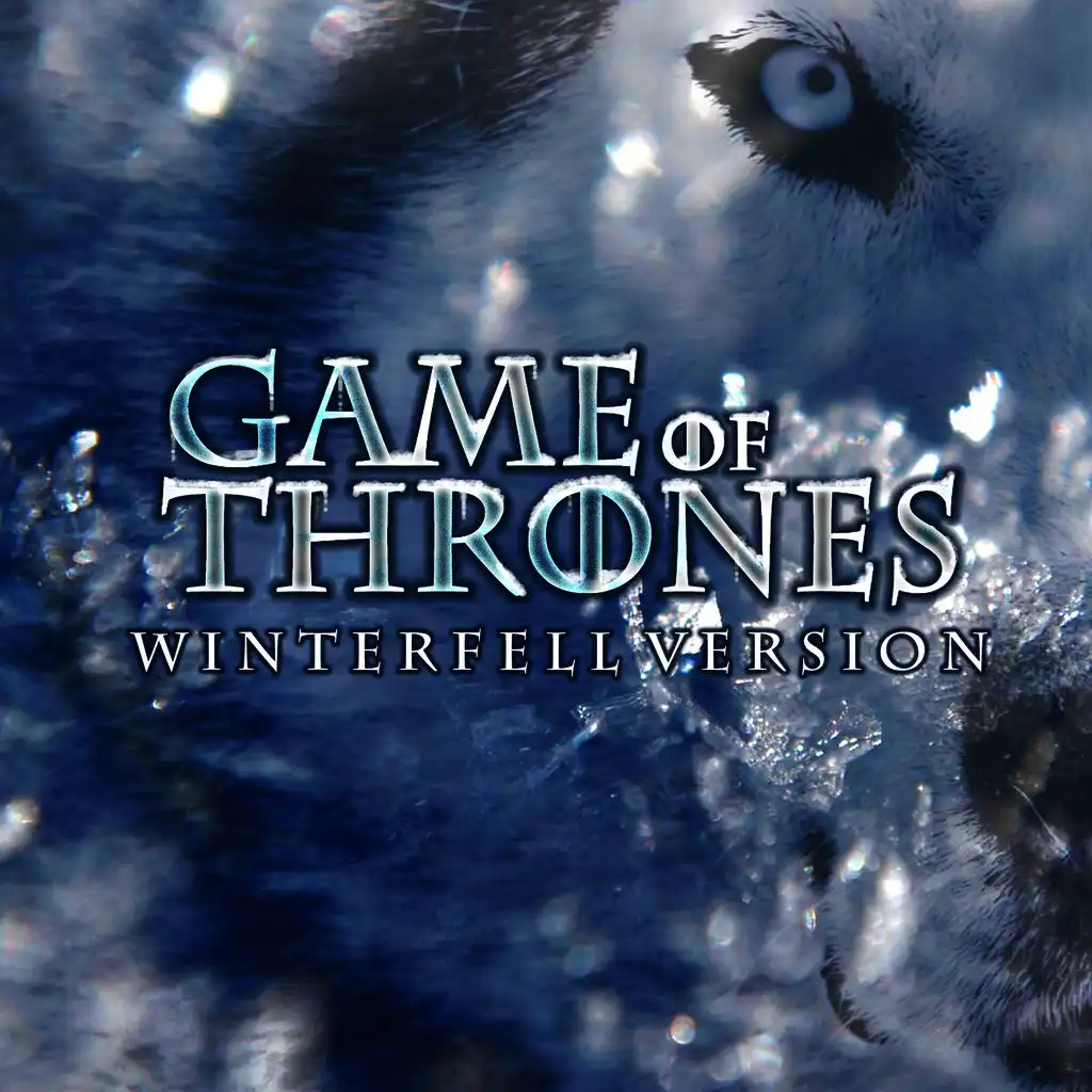 Game of Thrones (Winterfell Version)
