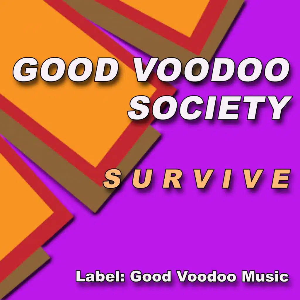 Survive (Good Voodoo Society Deep Dub)