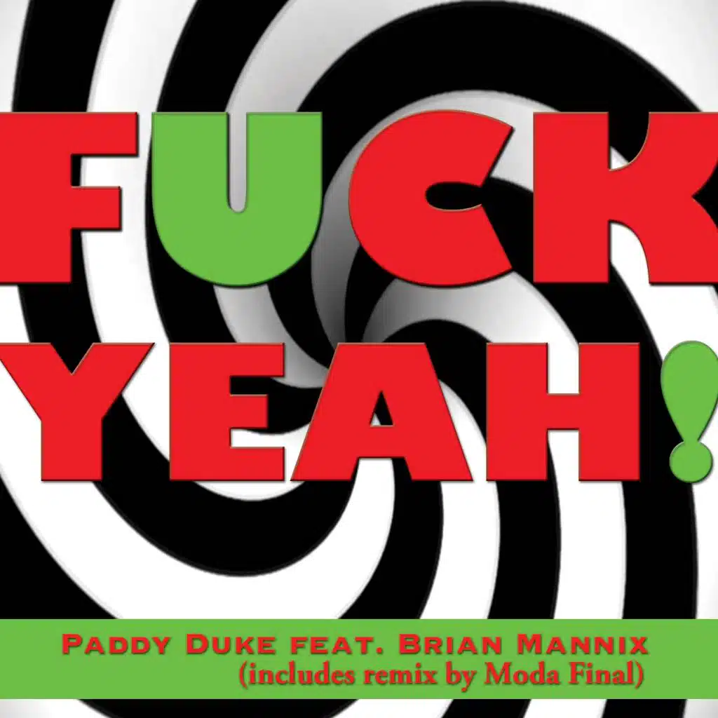 Fuck Yeah! (Paddy Duke Orignal) [feat. Brian Mannix]