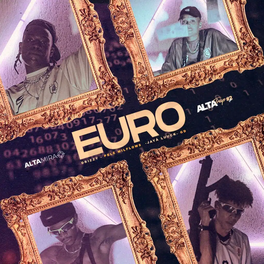 AltaTrap#2 Euro (feat. Drizzy, GD & Mineirin)