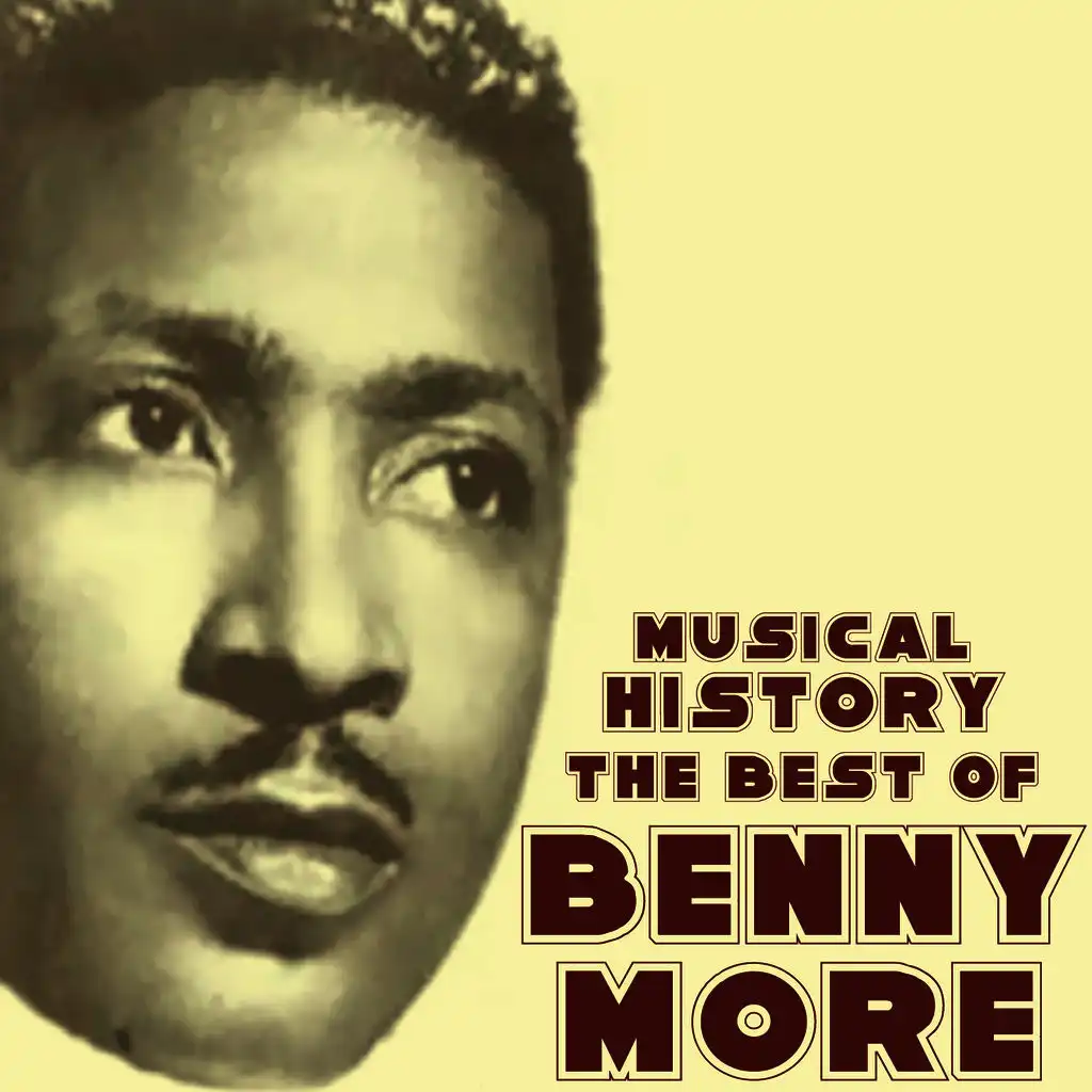 Musical History: The Best Of Benny Moré