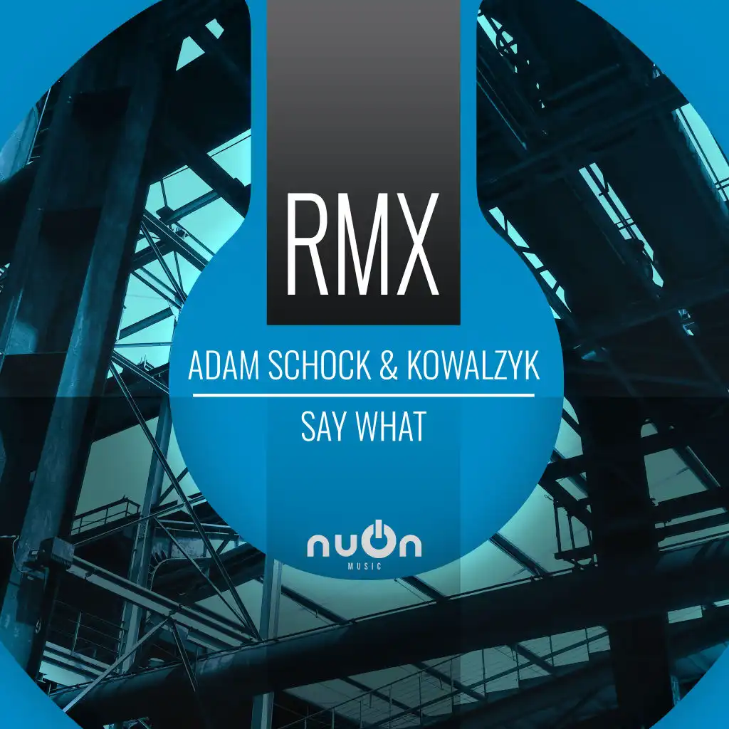 Say What (Adam Hofer Remix)
