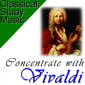 Classical Study Music: Concentrate with Vivaldi