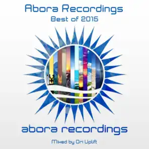 Abora Recordings: Best of 2015 (Mixed by Ori Uplift)