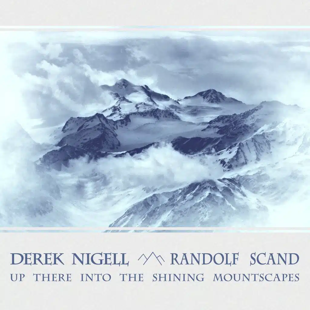 Up There into the Shining Mountscapes