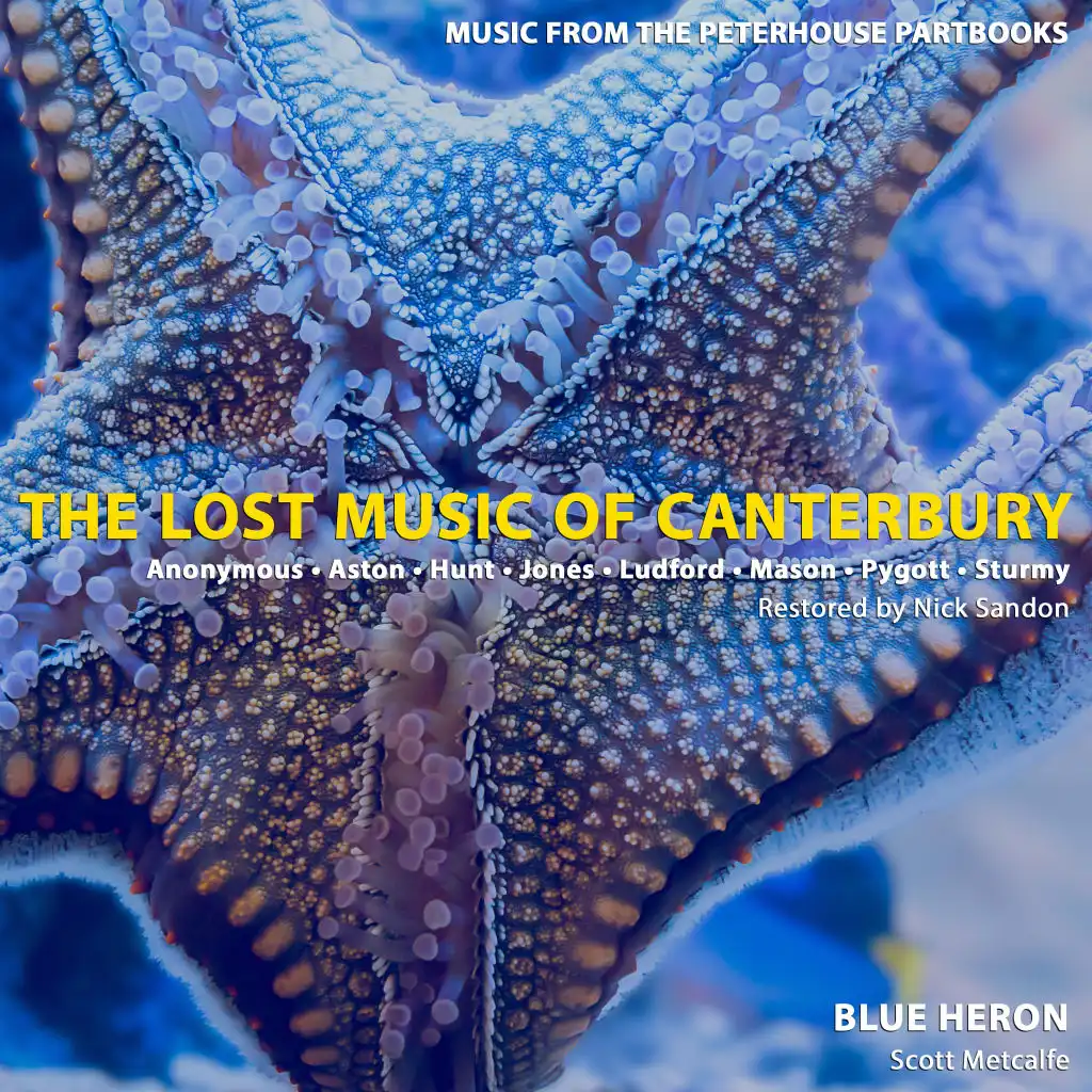 The Lost Music of Canterbury: Music from the Peterhouse Partbooks