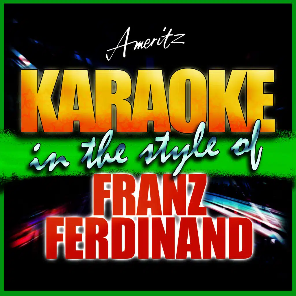 Can't Stop Feeling (In the Style of Franz Ferdinand) [Karaoke Version]